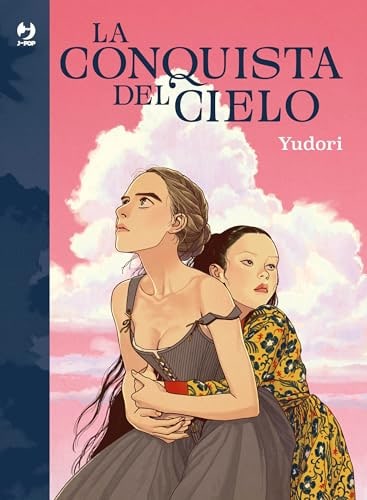 Copertina del manga La Conquista del Cielo, edizione italiana J-POP Edizioni di Yudori