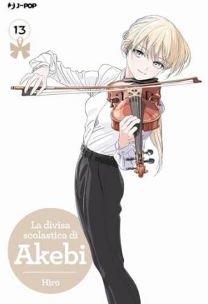 Copertina del manga La Divisa Scolastica di Akebi vol. 13, edizione italiana J-POP Edizioni di Hiro