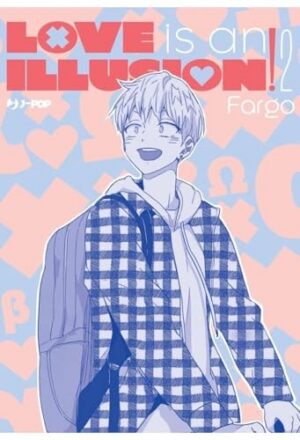 Copertina del manga Love Is An Illusion! vol. 2, edizione italiana J-POP Edizioni di Fargo
