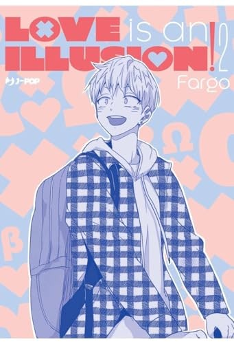 Copertina del manga Love Is An Illusion! vol. 2, edizione italiana J-POP Edizioni di Fargo