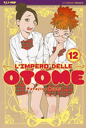 Copertina del manga L'impero Delle Otome vol. 12, edizione italiana J-POP Edizioni di Torajiro Kishi