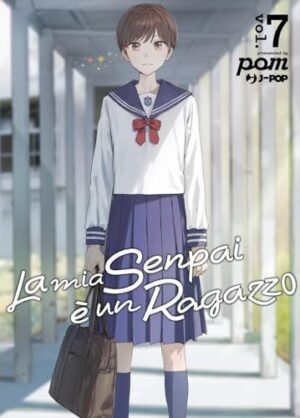 Copertina del manga La Mia Senpai è Un Ragazzo vol. 7, edizione italiana J-POP Edizioni di Pomu