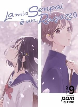 Copertina del manga La Mia Senpai è Un Ragazzo vol. 9, edizione italiana J-POP Edizioni di Editore