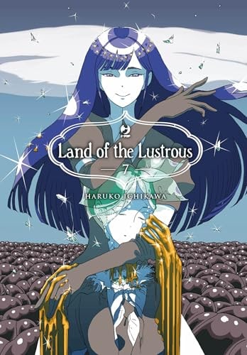 Copertina del manga Land of the Lustrous vol. 7, edizione italiana J-POP Edizioni di Haruko Ichikawa
