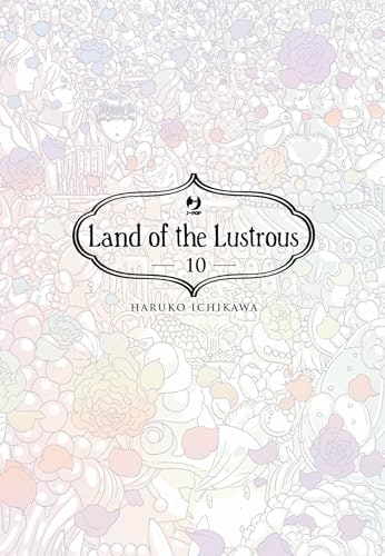 Copertina del manga Land of the Lustrous vol. 10, edizione italiana J-POP Edizioni di Haruko Ichikawa