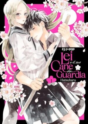 Copertina del manga Lei e il Suo Cane da Guardia vol. 1, edizione italiana J-POP Edizioni di Hatsuharu
