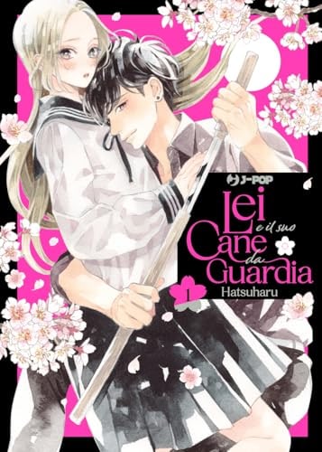 Copertina del manga Lei e il Suo Cane da Guardia vol. 1, edizione italiana J-POP Edizioni di Hatsuharu