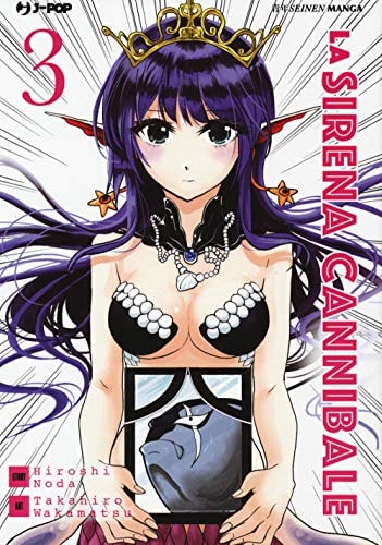 Copertina del manga La Sirena Cannibale vol. 3, edizione italiana J-POP Edizioni di Hiroshi Noda