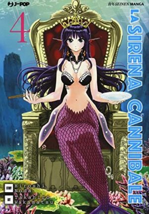 Copertina del manga La Sirena Cannibale vol. 4, edizione italiana J-POP Edizioni di Hiroshi Noda