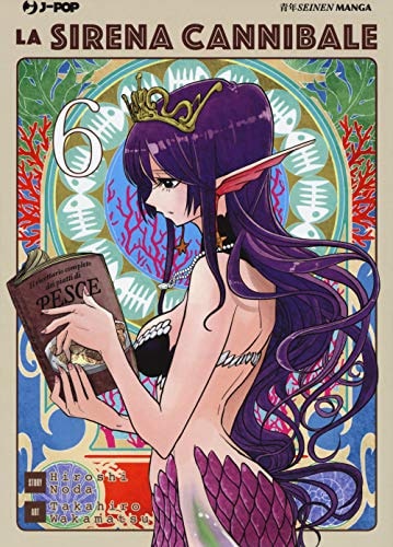 Copertina del manga La Sirena Cannibale vol. 6, edizione italiana J-POP Edizioni di Hiroshi Noda