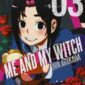 Copertina del manga Me And My Witch vol. 3, edizione italiana J-POP Edizioni di Arakawa Shin
