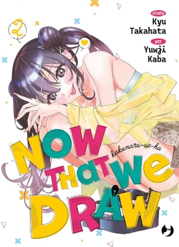 Copertina del manga Now That We Draw vol. 2, edizione italiana J-POP Edizioni di Editore