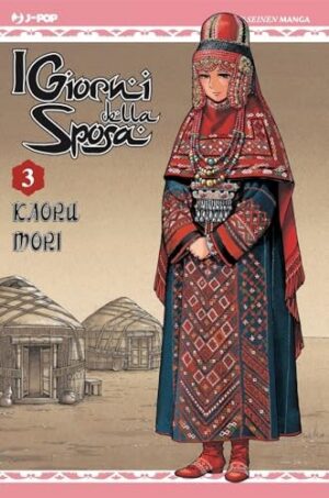 Copertina del manga Otoyomegatari Giorni della Sposa vol. 3, edizione italiana J-POP Edizioni di Mori Kaoru
