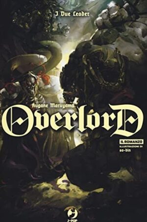 Copertina del manga Overlord Light Novel vol. 8, edizione italiana J-POP Edizioni di Kugane Maruyama & So - Bin