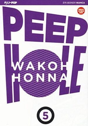 Copertina del manga Peep Hole vol. 5, edizione italiana J-POP Edizioni di Wakoh Honna