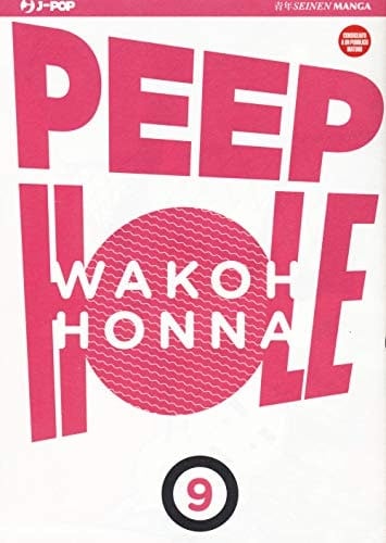 Copertina del manga Peep Hole vol. 9, edizione italiana J-POP Edizioni di Wakoh Honna