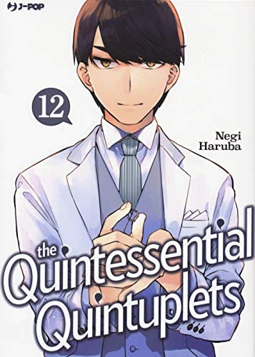 Copertina del manga Quintessential Quintuplets vol. 12, edizione italiana J-POP Edizioni di Negi Haruba