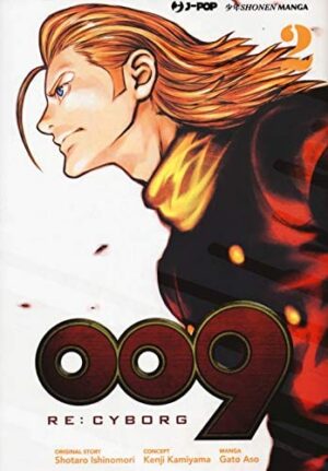 Copertina del manga 009 Re:Cyborg vol. 2, edizione italiana J-POP Edizioni di Ishinomori, Kamiyama
