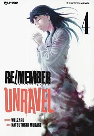 Copertina del manga Re/Member Unravel vol. 4, edizione italiana J-POP Edizioni di Welzard & K. Murase