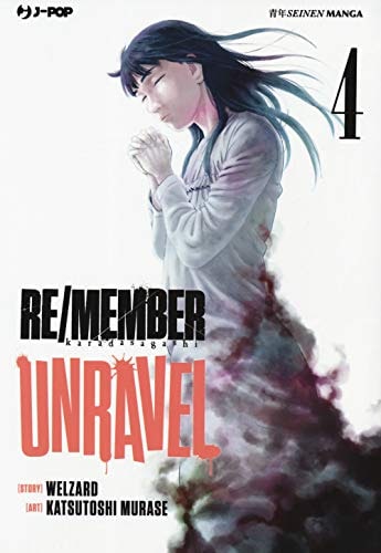 Copertina del manga Re/Member Unravel vol. 4, edizione italiana J-POP Edizioni di Welzard & K. Murase