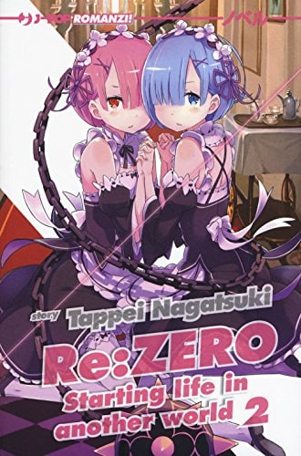 Copertina del manga Re:Zero Light Novel vol. 2, edizione italiana J-POP Edizioni di Nagatsuki & Otsuka