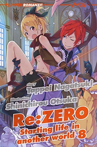 Copertina del manga Re:Zero Light Novel vol. 8, edizione italiana J-POP Edizioni di Tappei Nagatsuki & S. Otsuka