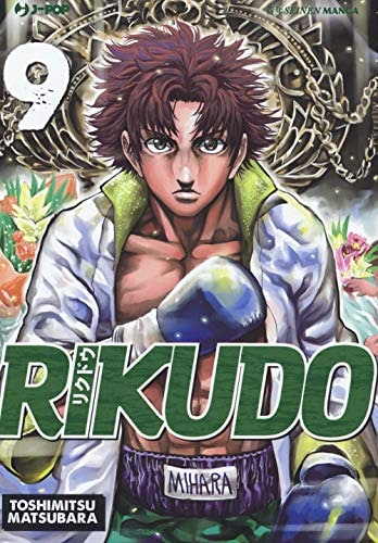 Copertina del manga Rikudo vol. 9, edizione italiana J-POP Edizioni di Toshimitsu Matsubara