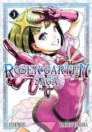 Copertina del manga Rosen Garten Saga vol. 3, edizione italiana J-POP Edizioni di F. Sakimori, Y. Tonooka