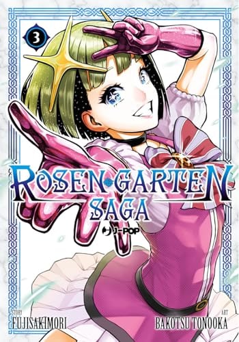 Copertina del manga Rosen Garten Saga vol. 3, edizione italiana J-POP Edizioni di F. Sakimori, Y. Tonooka