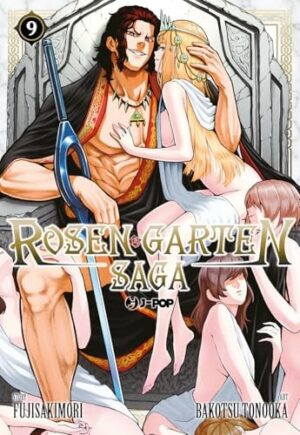 Copertina del manga Rosen Garten Saga vol. 9, edizione italiana J-POP Edizioni di Sakimori,Tonooka