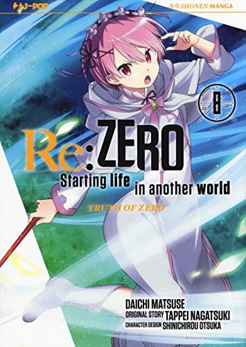 Copertina del manga Re:Zero Iii Stag.Truth of Zero vol. 8, edizione italiana J-POP Edizioni di Nagatsuki & Matsuse