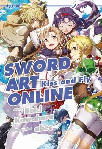 Copertina del manga Sao Novel 22 - Kiss And Fly, edizione italiana J-POP Edizioni di Abec, Reki Kawahara