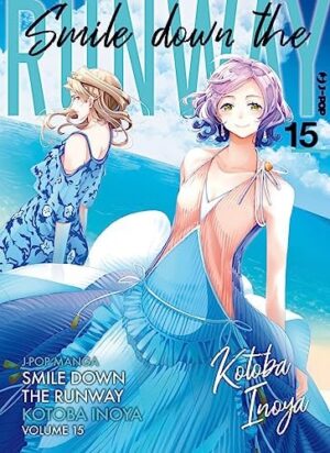 Copertina del manga Smile Down the Runway vol. 15, edizione italiana J-POP Edizioni di Kotoba Inoya