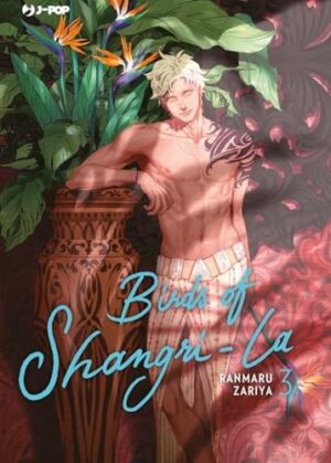 Copertina del manga Birds of Shangri la vol. 3, edizione italiana J-POP Edizioni di Ranmaru Zariya