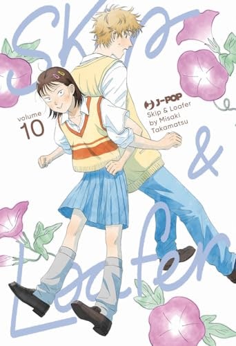Copertina del manga Skip & Loafer vol. 10, edizione italiana J-POP Edizioni di Misaki Takamatsu