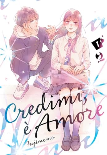 Copertina del manga Credimi, è Amore vol. 1, edizione italiana J-POP Edizioni di Momo Fuji