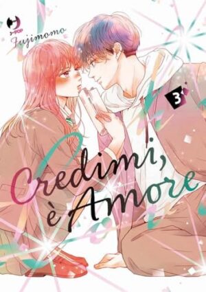 Copertina del manga Credimi, è Amore vol. 3, edizione italiana J-POP Edizioni di Fujimomo