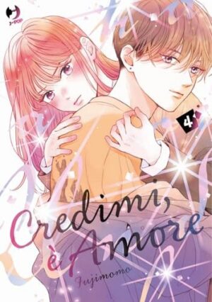 Copertina del manga Credimi, è Amore vol. 4, edizione italiana J-POP Edizioni di Momo Fuji