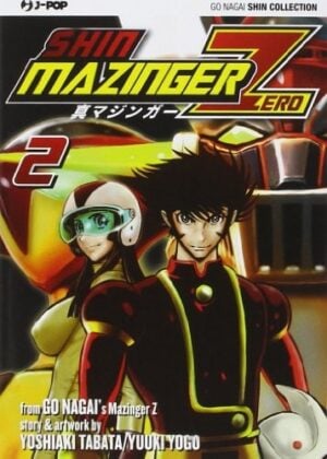 Copertina del manga Shin Mazinger Zero vol. 2, edizione italiana J-POP Edizioni di Yogo Yuki, Tabata Yoshiaki