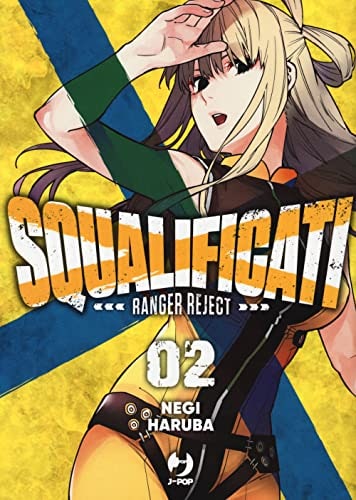Copertina del manga Squalificati - Ranger Reject vol. 2, edizione italiana J-POP Edizioni di Negi Haruba