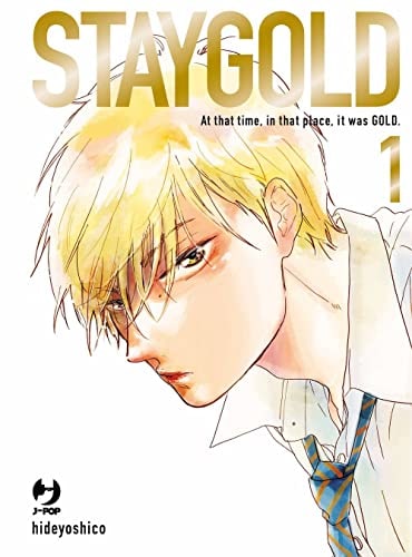 Copertina del manga Staygold vol. 1, edizione italiana J-POP Edizioni di Hideyoshico