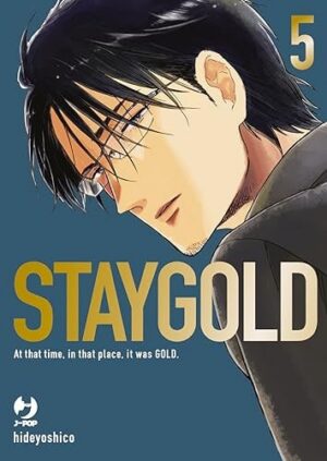 Copertina del manga Staygold vol. 5, edizione italiana J-POP Edizioni di Hideyoshico