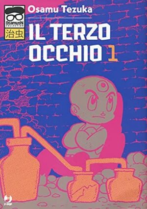 Copertina del manga Il Terzo Occhio vol. 1, edizione italiana J-POP Edizioni di Osamu Tezuka