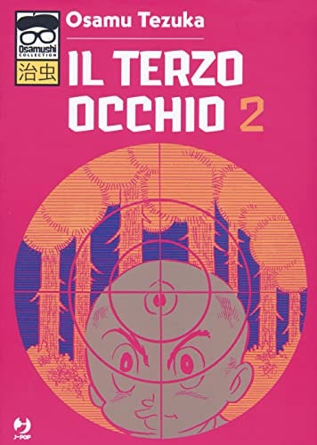 Copertina del manga Il Terzo Occhio vol. 2, edizione italiana J-POP Edizioni di Osamu Tezuka