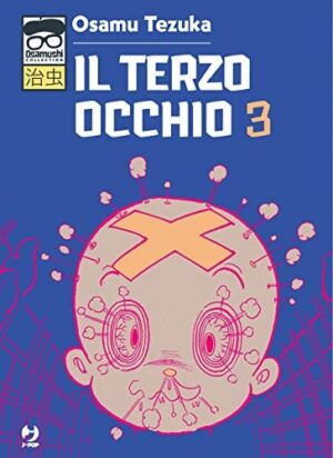 Copertina del manga Il Terzo Occhio vol. 3, edizione italiana J-POP Edizioni di Osamu Tezuka