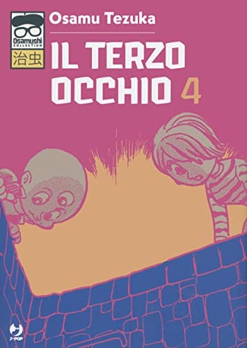 Copertina del manga Il Terzo Occhio vol. 4, edizione italiana J-POP Edizioni di Osamu Tezuka