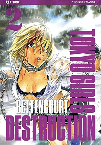 Copertina del manga Tokyo Girls Destruction vol. 2, edizione italiana J-POP Edizioni di Bettencourt
