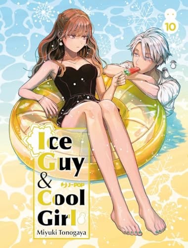 Copertina del manga The Ice Guy And His Cool Girl vol. 10, edizione italiana J-POP Edizioni di Miyuki Tonogaya