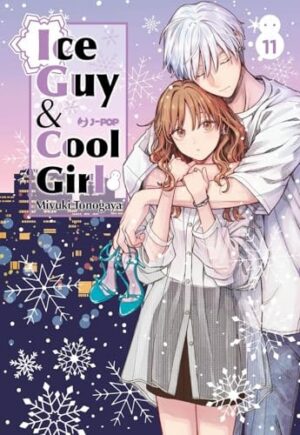 Copertina del manga The Ice Guy And His Coll Girl vol. 11, edizione italiana J-POP Edizioni di Miyuki Tonogaya
