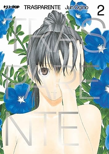Copertina del manga Trasparente vol. 2, edizione italiana J-POP Edizioni di Jun Ogino